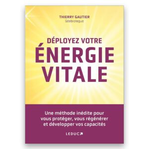 Déployez votre énergie vitale