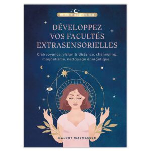 Développez vos facultés extrasensorielles