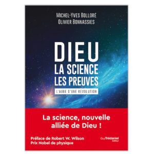 Dieu - La Science les preuves