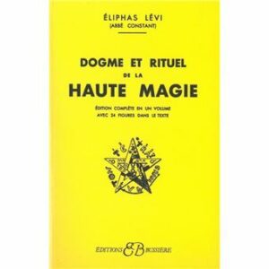 Dogmes et rituels de la haute magie