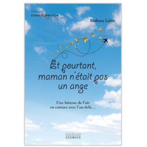 Et pourtant maman n'était pas un ange !