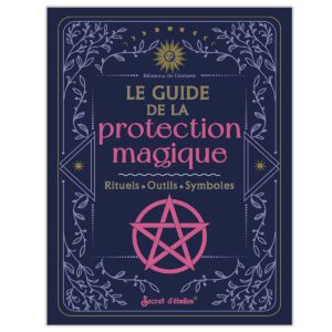 Guide de la protection magique