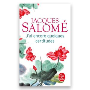 J'ai encore quelques certitudes