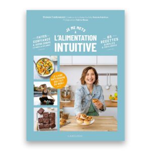 Je me mets à l'alimentation intuitive