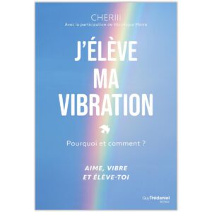 J'élève ma vibration