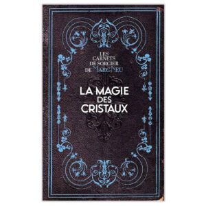 La magie des Cristaux