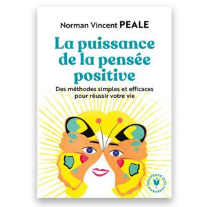 La puissance de la pensée positive