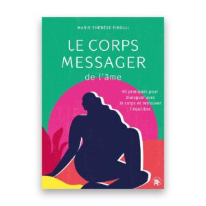 Le corps messager de l'âme