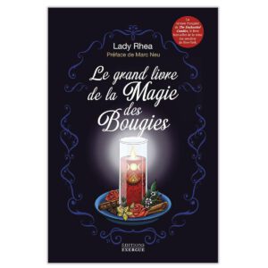 Le grand livre de la magie des bougies