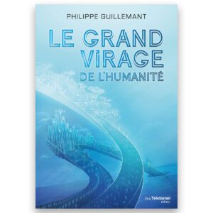 Le grand virage de l'humanité