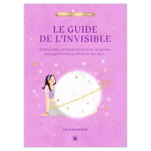 Le guide de l'invisible