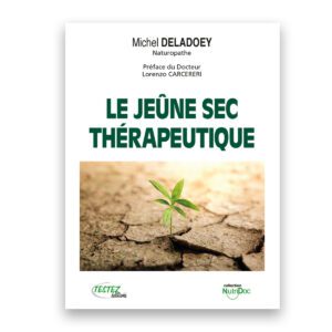 Le jeûne sec thérapeutique