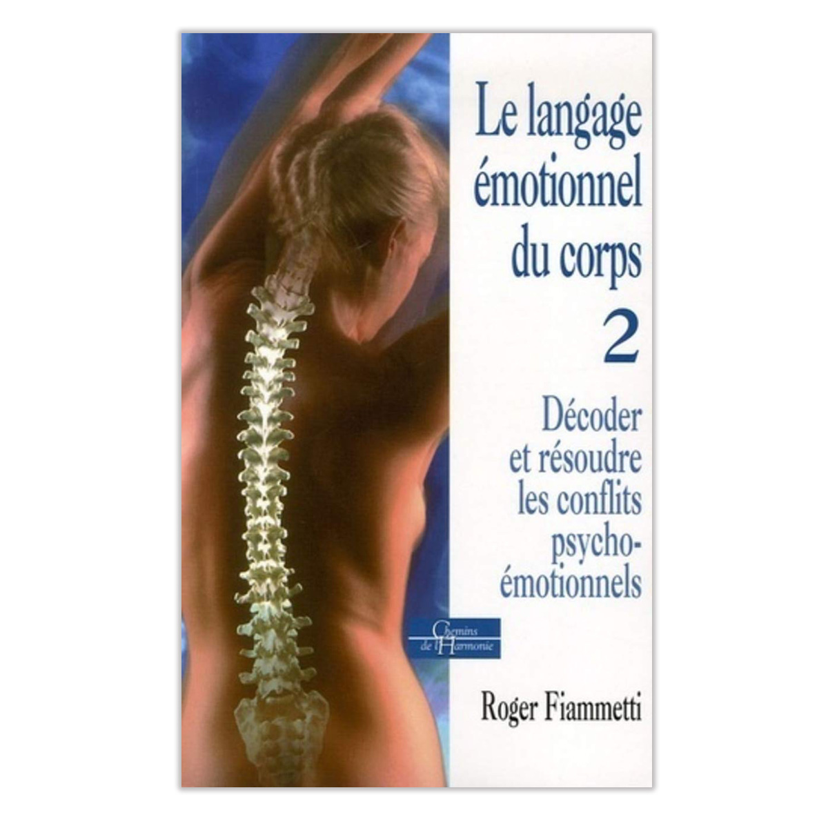 Le langage émotionnel du corps 2