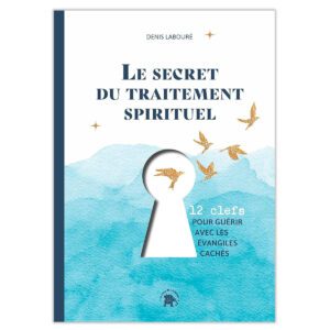 Le secret du traitement spirituel