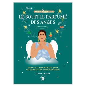 Le souffle parfumé des anges