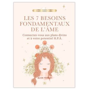 Les 7 besoins fondamentaux de l'âme
