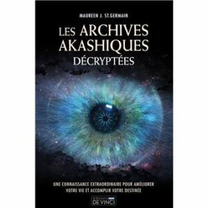 Les archives akashiques décryptées