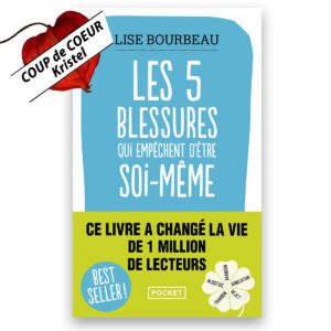 Les cinq blessures qui empêchent d'être soi-même