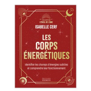 Les corps énergétiques