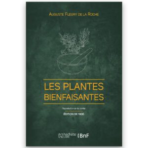 Les plantes bienfaisantes