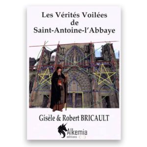 Les vérités Voilées de St Antoine L'Abbaye