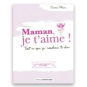 Maman, je t'aime !