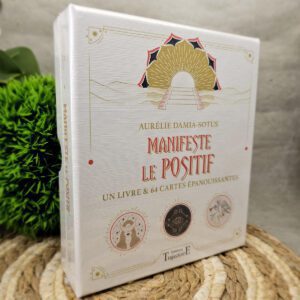 Manifeste le positif - Un livre & 64 cartes épanouissantes - Coffret