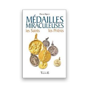 Médailles miraculeuses - Saints. prières