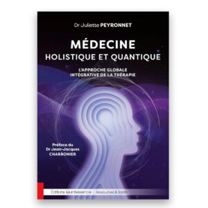 Médecine holistique et quantique