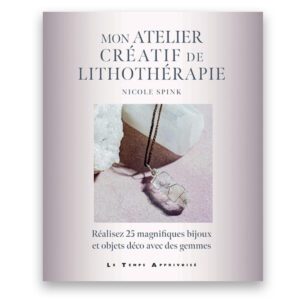 Mon atelier créatif de Lithothérapie