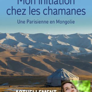 Mon initiation chez les Chamanes