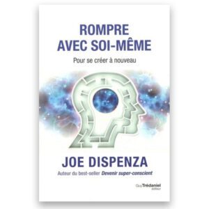Rompre avec soi-même