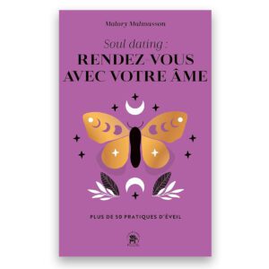 Soul dating : rendez-vous avec votre âme