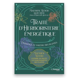 Traité d'herboristerie énergétique