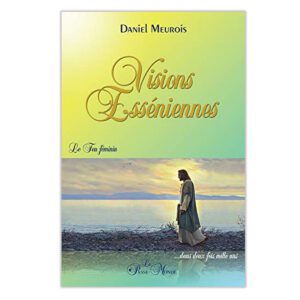 Visions Esséniennes
