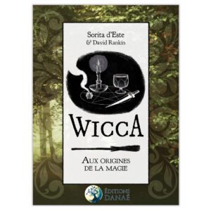 Livre Wicca Aux Origines de la Magie Sorita d’Este Davide Rankin – histoire de la sorcellerie et du paganisme