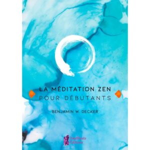 La méditation Zen pour débutants