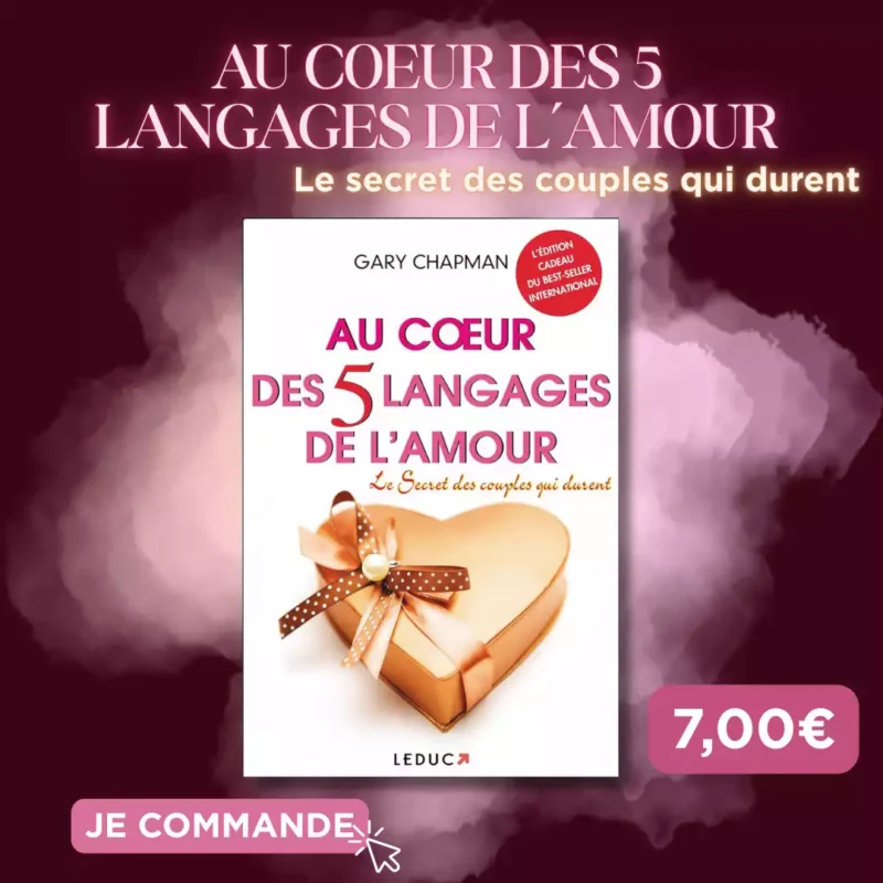 Au coeur des 5 langages de l'amour de Gary Chapman