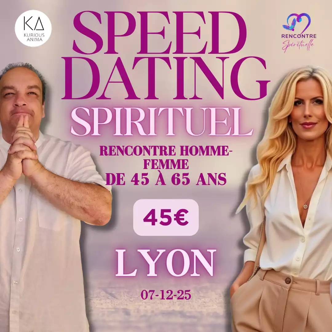 Speed Dating Spirituel Lyon dimanche 07 Décembre