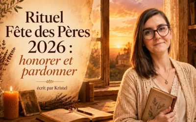 Rituel Fête des Pères 2026 : honorer et pardonner